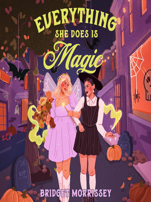 Title details for Everything She Does Is Magic by Bridget Morrissey - Available